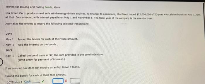 Entries For Issuing And Calling Bonds Gain Mia Breen Corp Produces And Sells Wind Energy Driven Engines To Finance It 1