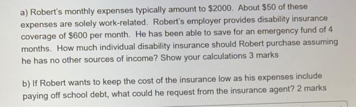 A Robert S Monthly Expenses Typically Amount To 2000 About 50 Of These Expenses Are Solely Work Related Robert S Em 1