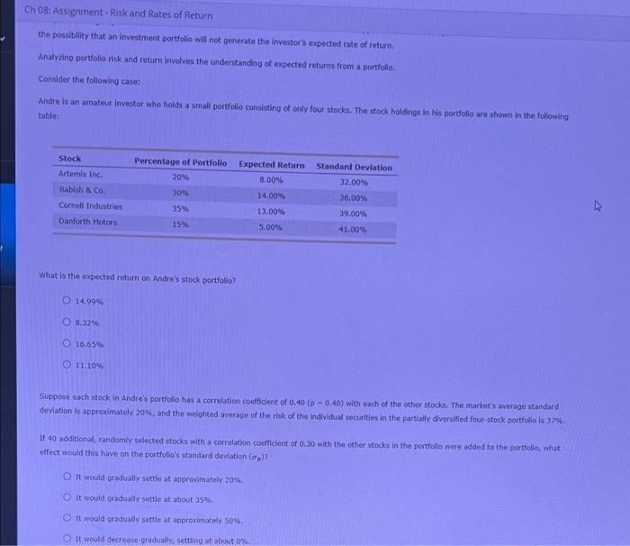 Ch 08 Assignment Risk And Rates Of Return The Possibility That An Investment Portfolio Will Not Generate The Investor 1