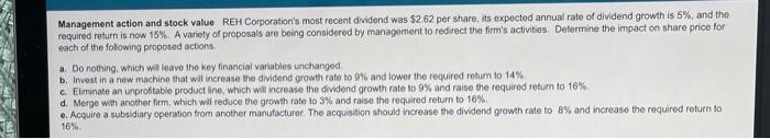 Management Action And Stock Value Reh Corporation S Most Recent Dividend Was 2 62 Per Share Its Expected Annual Rate O 1