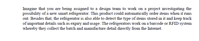 Imagine That You Are Being Assigned To A Design Team To Work On A Project Investigating The Possibility Of A New Smart R 1
