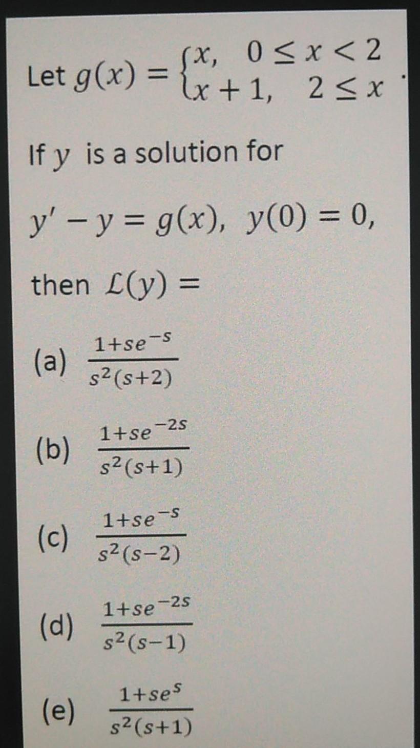 Let G X 4x 1 25 X Sx 0 X 2 If Y Is A Solution For Y Y G X Y 0 0 Then L Y 1 Se S A S S 2 1 Se 1