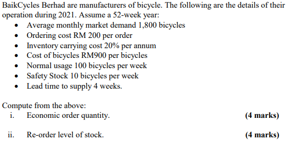 Baikcycles Berhad Are Manufacturers Of Bicycle The Following Are The Details Of Their Operation During 2021 Assume A 5 1