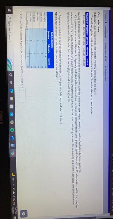 Question 7 Not Complete Marked Out Of 19 30 Prg Question Cash Collections Ridenour Ltd Is Preparing Its First Quarter 1