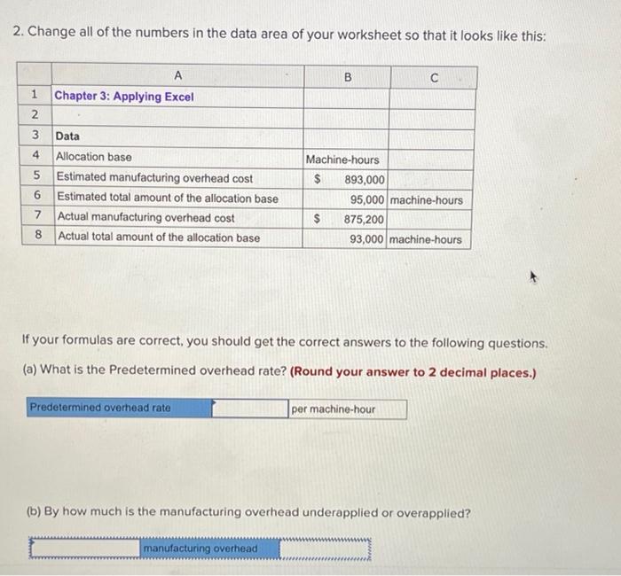 2 Change All Of The Numbers In The Data Area Of Your Worksheet So That It Looks Like This 1 2 3 Data 4 Allocation Base 1