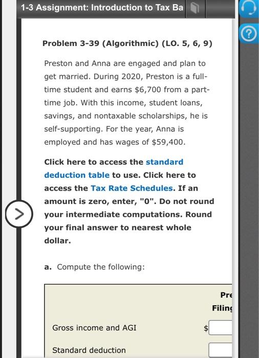 1 3 Assignment Introduction To Tax Ba Problem 3 39 Algorithmic Lo 5 6 9 Preston And Anna Are Engaged And Plan To 1
