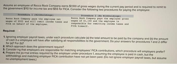 Assume An Employee Of Rocco Rock Company Earns 1 100 Of Gross Wages During The Current Pay Period And Is Required To Re 1