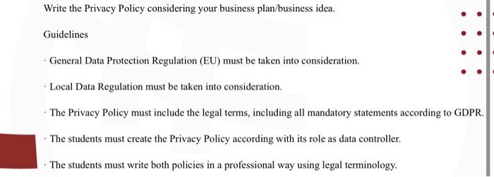Write The Privacy Policy Considering Your Business Plan Business Idea Guidelines General Data Protection Regulation Eu 1