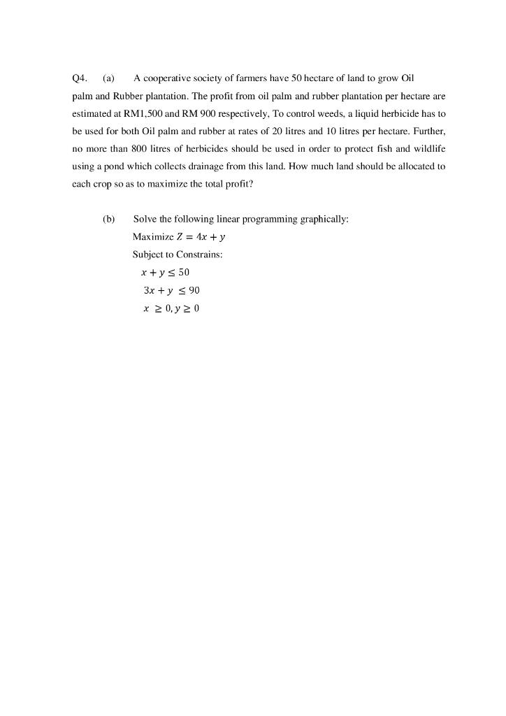 Q4 A A Cooperative Society Of Farmers Have 50 Hectare Of Land To Grow Oil Palm And Rubber Plantation The Profit From 1