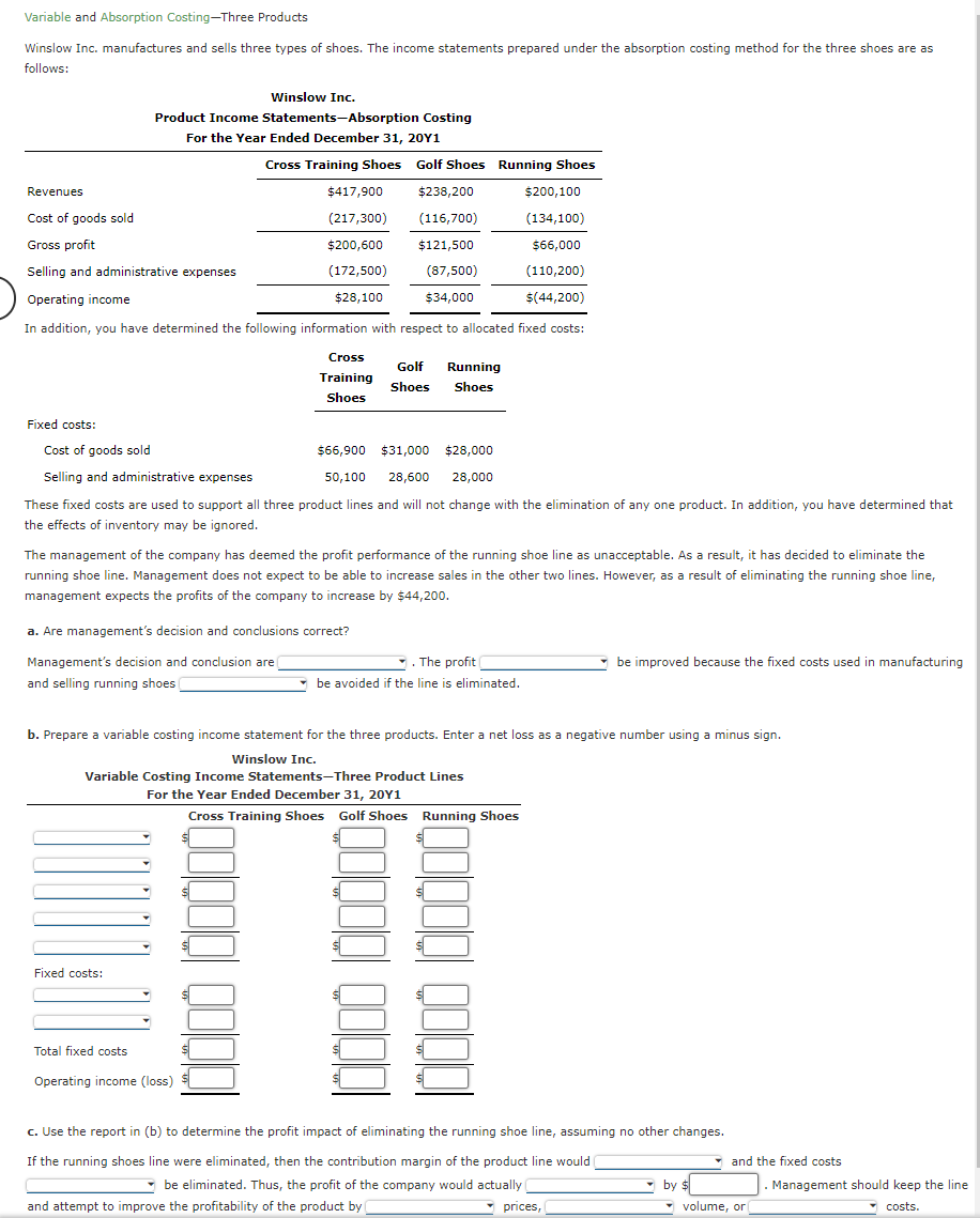 Variable And Absorption Costing Three Products Winslow Inc Manufactures And Sells Three Types Of Shoes The Income Stat 1
