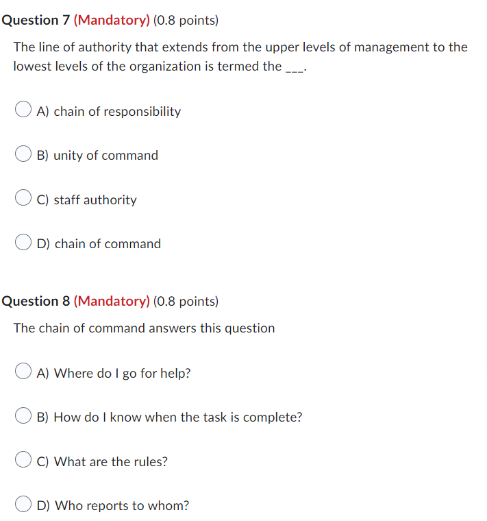 Question 7 Mandatory 0 8 Points The Line Of Authority That Extends From The Upper Levels Of Management To The Lowest 1