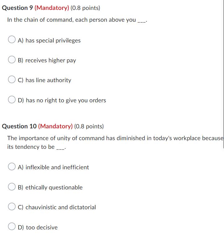 Question 9 Mandatory 0 8 Points In The Chain Of Command Each Person Above You A Has Special Privileges B Receives 1