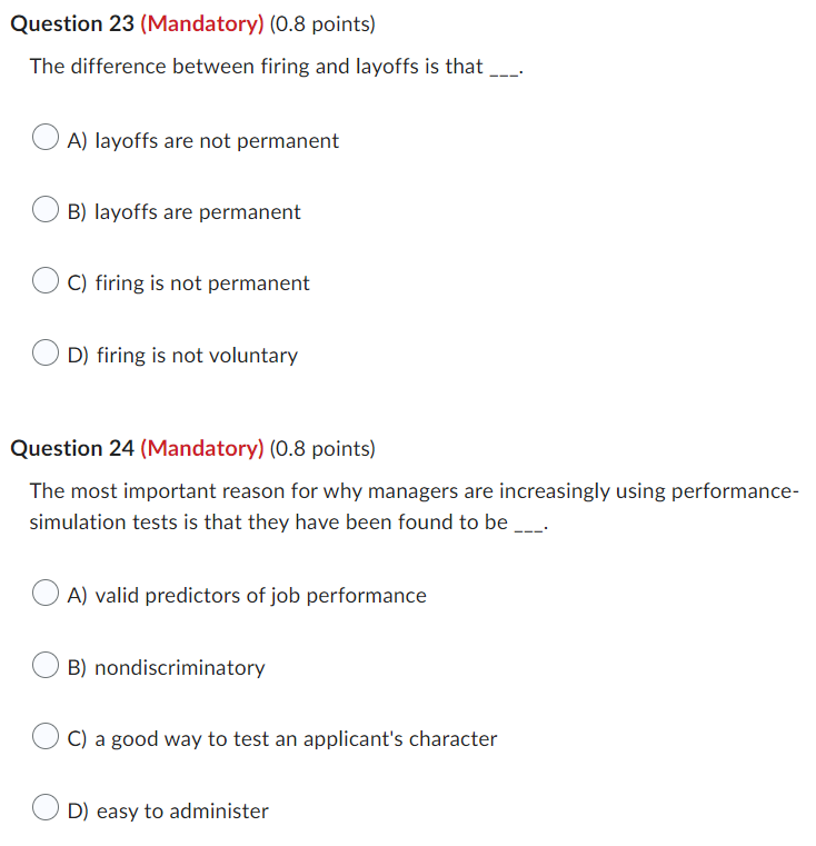 Question 23 Mandatory 0 8 Points The Difference Between Firing And Layoffs Is That A Layoffs Are Not Permanent B L 1