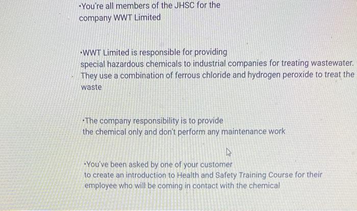 You Re All Members Of The Jhsc For The Company Wwt Limited Wwt Limited Is Responsible For Providing Special Hazardous Ch 1