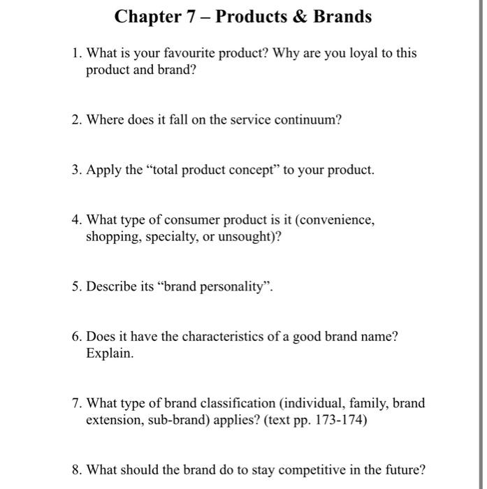 Chapter 7 Products Brands 1 What Is Your Favourite Product Why Are You Loyal To This Product And Brand 2 Where Do 1