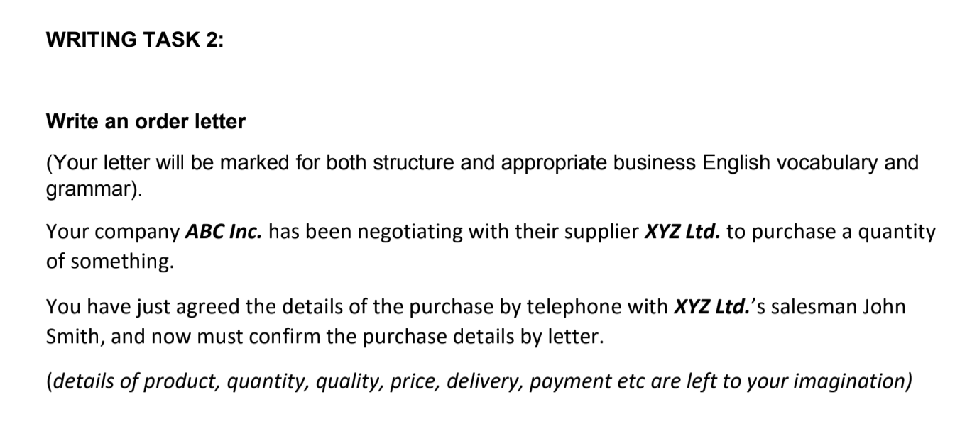 Writing Task 2 Write An Order Letter Your Letter Will Be Marked For Both Structure And Appropriate Business English Vo 1