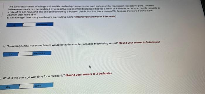 The Parts Department Of A Large Automobile Dealership Has A Counter Used Exclusively For Mechanics Requests For Parts 1