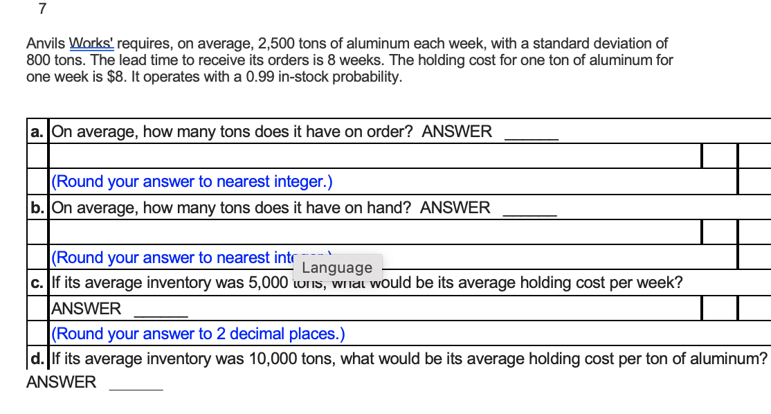 7 Anvils Works Requires On Average 2 500 Tons Of Aluminum Each Week With A Standard Deviation Of 800 Tons The Lead 1