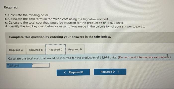 The Following Data Have Been Extracted From The Records Of Puzzle Inc Production Level In Units Variable Costs Fixed 4