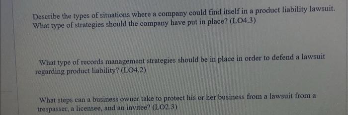 Describe The Types Of Situations Where A Company Could Find Itself In A Product Liability Lawsuit What Type Of Strategi 1