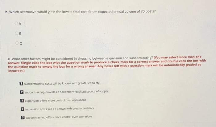 A Company That Produces Pleasure Boats Has Decided To Expand One Of Its Lines Current Facilities Are Insufficient To Ha 2