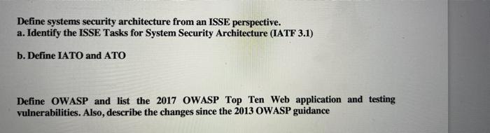 Define Systems Security Architecture From An Isse Perspective A Identify The Isse Tasks For System Security Architectu 1