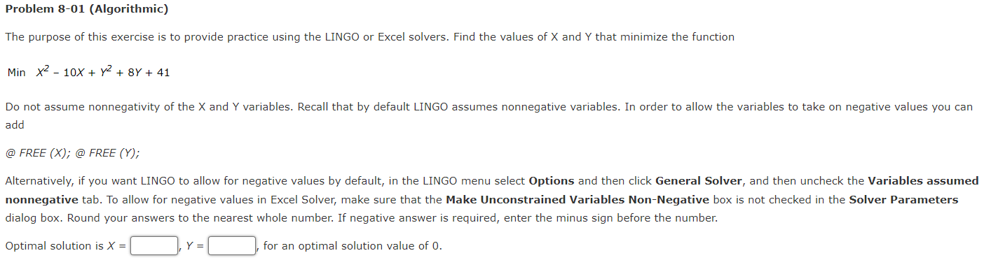 Problem 8 01 Algorithmic The Purpose Of This Exercise Is To Provide Practice Using The Lingo Or Excel Solvers Find Th 1