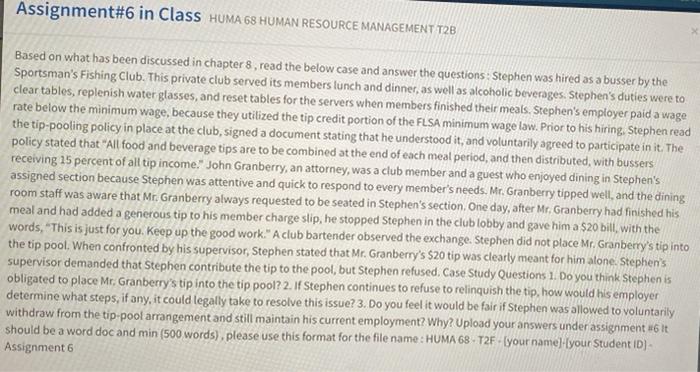 Assignment 6 In Class Huma 68 Human Resource Management T2b Based On What Has Been Discussed In Chapter 8 Read The Belo 1