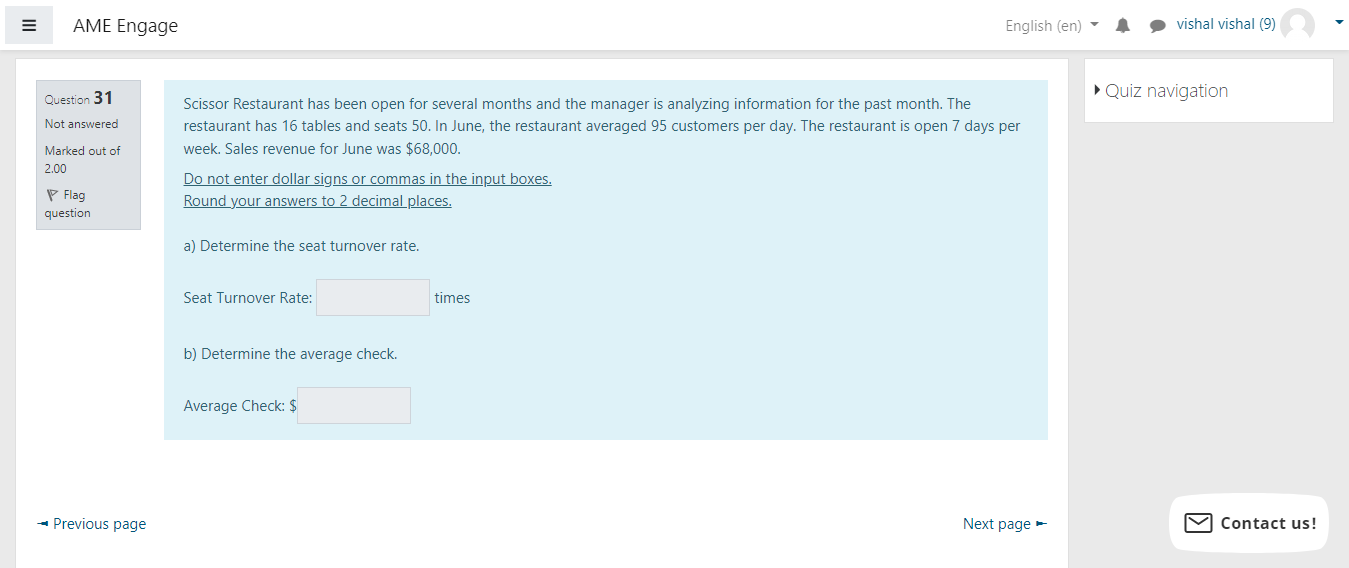 Ame Engage Question 31 Not Answered Marked Out Of 2 00 Flag Question Previous Page Scissor Restaurant Has Been Open Fo 1