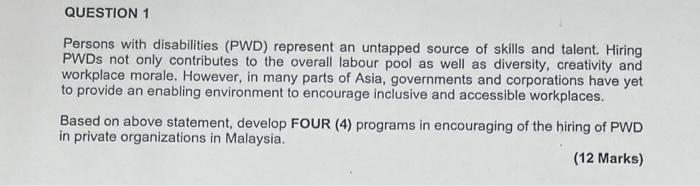 Question 1 Persons With Disabilities Pwd Represent An Untapped Source Of Skills And Talent Hiring Pwds Not Only Contr 1