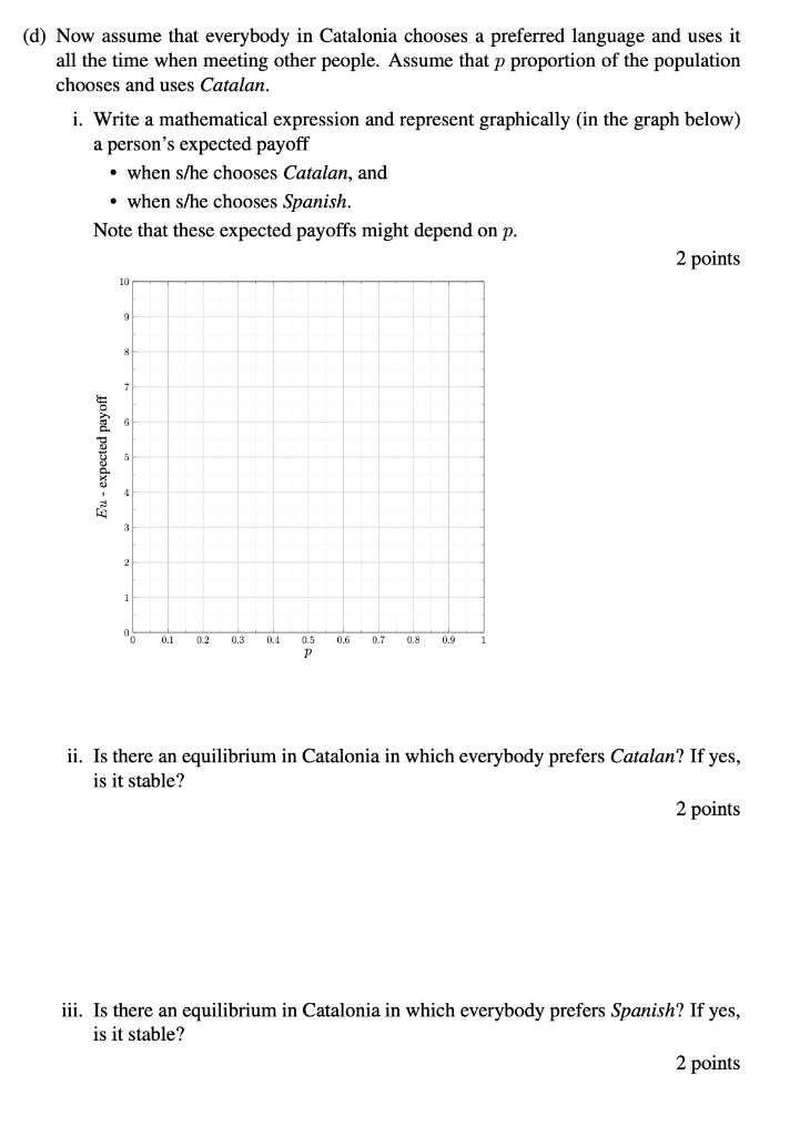D Now Assume That Everybody In Catalonia Chooses A Preferred Language And Uses It All The Time When Meeting Other Peop 1