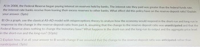 A In 2008 The Federal Reserve Began Paying Interest On Reserves Held By Banks The Interest Rate They Paid Was Greater 1