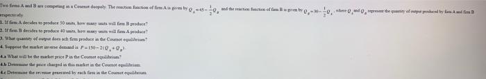 Two Firms A And B Are Competing In A Cosmot Dopoly The Reaction Function Of Firm A Is Gives By 0 45 0 And The Action A 1