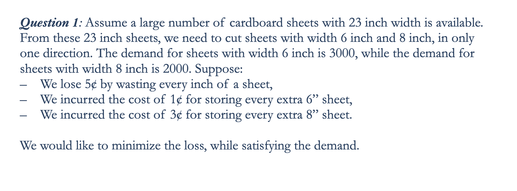 Question 1 Assume A Large Number Of Cardboard Sheets With 23 Inch Width Is Available From These 23 Inch Sheets We Nee 1
