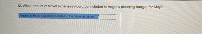 11 Required Information The Following Information Applies To The Questions Displayed Below Adger Corporation Is A Ser 2