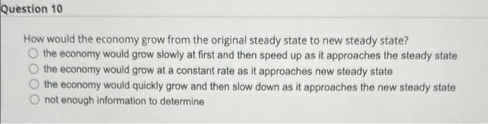 2 Points Save Arteer For The Next Four Questions Use The Following Scenario With Our Solow Model In Its Steady State E 2