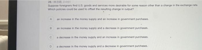 28 2 09 Suppose Foreigners Find U S Goods And Services More Desirable For Some Reason Other Than A Change In The Exch 1