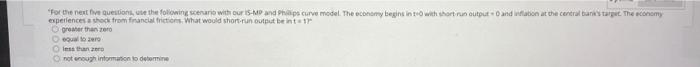 For The Next Five Questions Use The Following Scenario With Our 15 Mp And Phillips Curve Model The Economy Begins In 1
