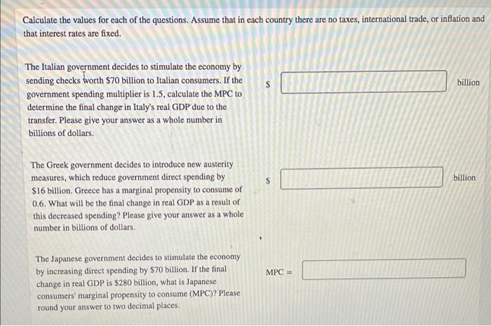 Calculate The Values For Each Of The Questions Assume That In Each Country There Are No Taxes International Trade Or 1