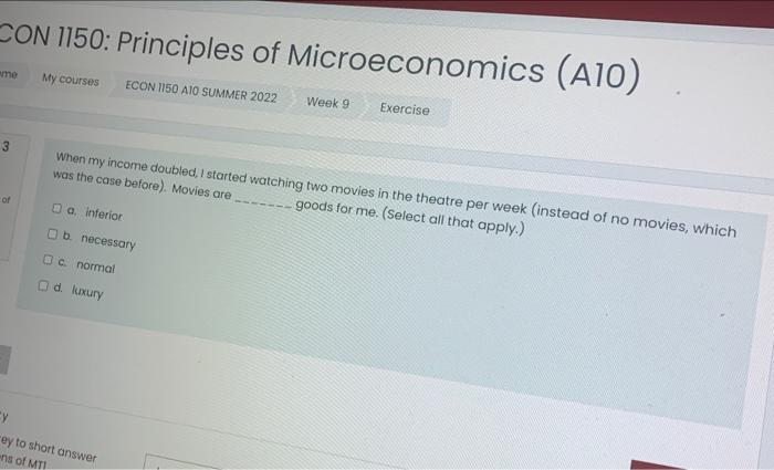 Con 1150 Principles Of Microeconomics A10 My Courses Econ 1150 A10 Summer 2022 Week 9 Me 3 Of When My Income Doubled 1