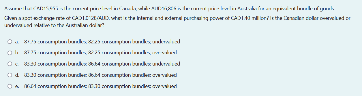 Assume That Cad15 955 Is The Current Price Level In Canada While Aud16 806 Is The Current Price Level In Australia For 1