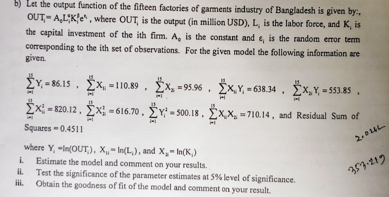 B Let The Output Function Of The Fifteen Factories Of Garments Industry Of Bangladesh Is Given By Out A Lk E Where 1