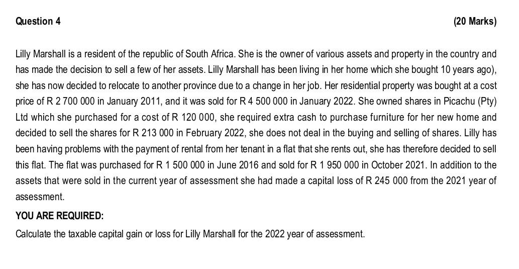 Question 4 20 Marks Lilly Marshall Is A Resident Of The Republic Of South Africa She Is The Owner Of Various Assets A 1