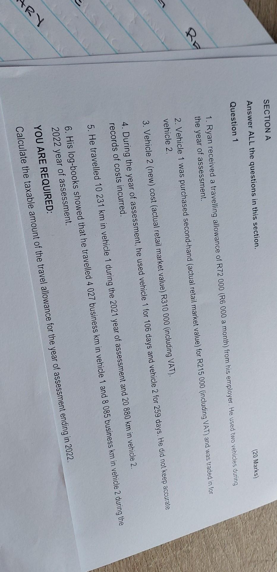 Re Ary Section A Answer All The Questions In This Section Question 1 20 Marks 1 Ryan Received A Travelling Allowance 1