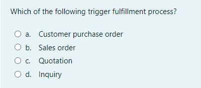 The Activity That Triggers Good Receipts Is A Purchase Order O B O C O D Delivery Order Sending Shipment To Custo 5
