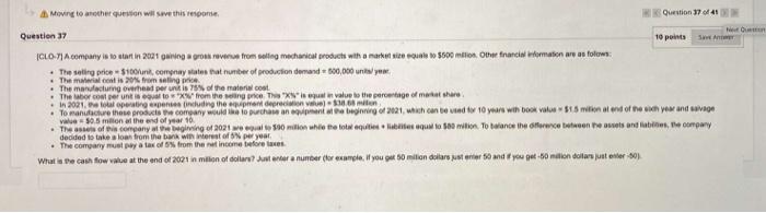 Moving To Another Question Will Save This Response Question 37 Of 41 Question 37 Clo 7 A Company Is To Start In 2021 1