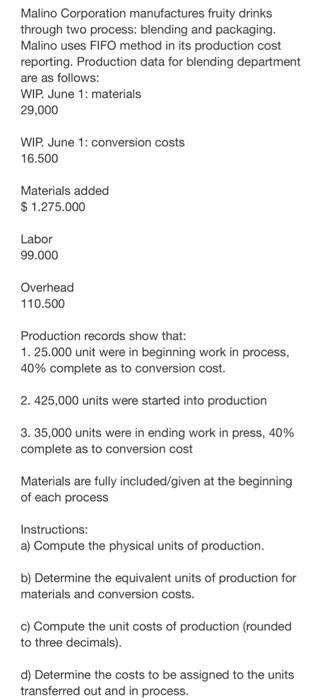 Malino Corporation Manufactures Fruity Drinks Through Two Process Blending And Packaging Malino Uses Fifo Method In It 1