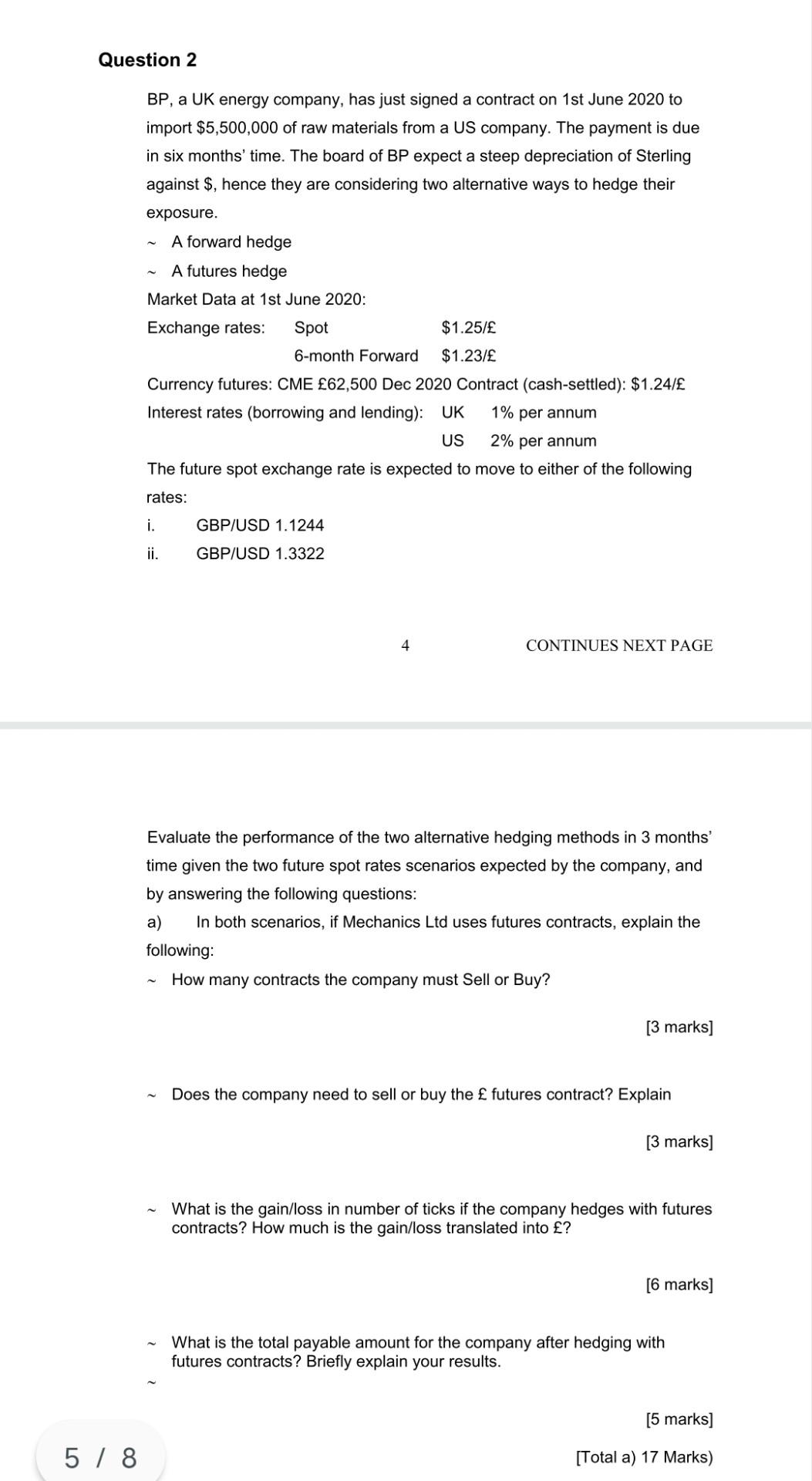 Question 2 Bp A Uk Energy Company Has Just Signed A Contract On 1st June 2020 To Import 5 500 000 Of Raw Materials Fr 1