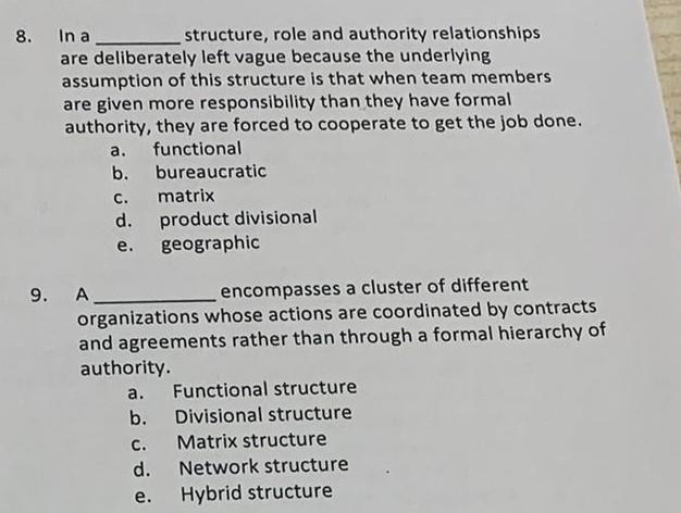 8 In A Structure Role And Authority Relationships Are Deliberately Left Vague Because The Underlying Assumption Of Thi 1