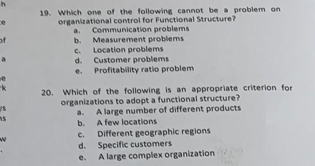 Of E K S Ns W 19 Which One Of The Following Cannot Be A Problem On Organizational Control For Functional Structure A 1